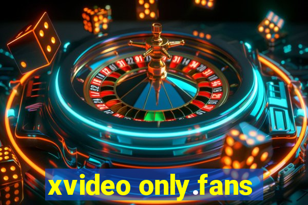 xvideo only.fans